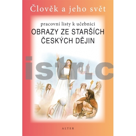 Pracovní listy k Obrazy ze starších českých dějin
