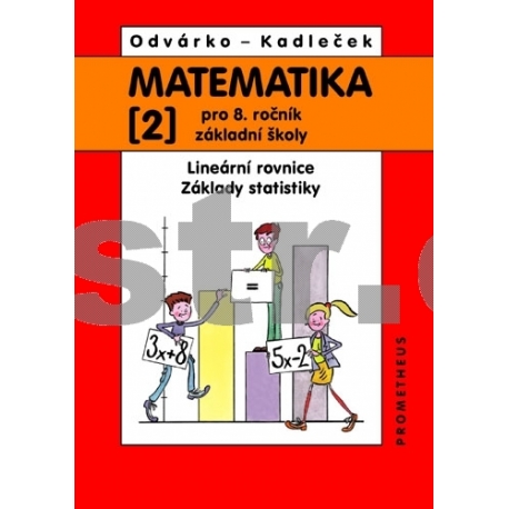 Matematika pro 8. ročník ZŠ, 2. díl - Odvárko, Kadleček