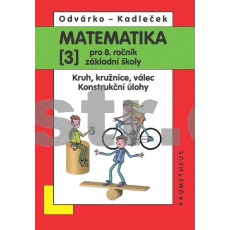 Matematika pro 8. ročník ZŠ, 3. díl - Odvárko, Kadleček /nová/
