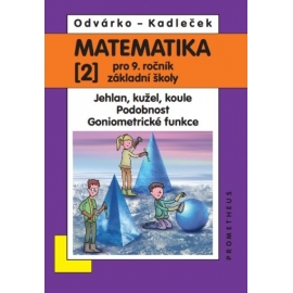 Matematika pro 9. ročník ZŠ, 2. díl - Odvárko, Kadleček /nová/