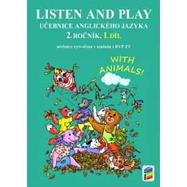 Listen and play 2 - WITH ANIMALS, 1. díl (učebnice)