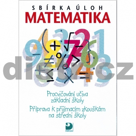 Sbírka úloh z matematiky – Příprava k přijímacím zkouškám na SŠ