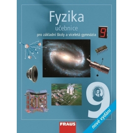 Fyzika 9 pro ZŠ a VG UČ /nové vydání/