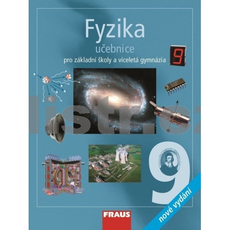 Fyzika 9 pro ZŠ a VG UČ /nové vydání/
