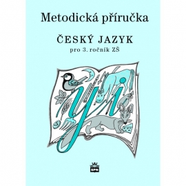 Český jazyk pro 3. r. ZŠ – metodická příručka